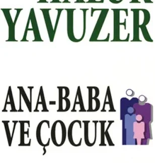 Ana - Baba ve Çocuk